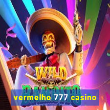 vermelho 777 casino