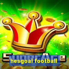 hesgoal football