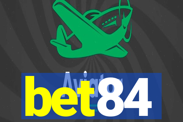 bet84