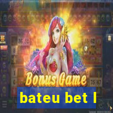 bateu bet l