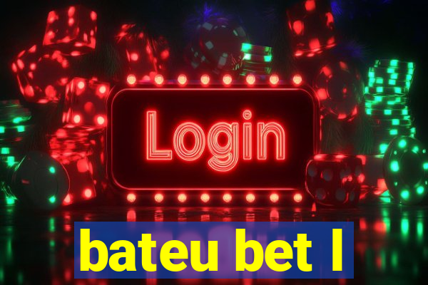 bateu bet l