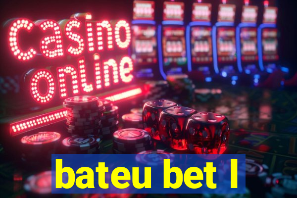 bateu bet l