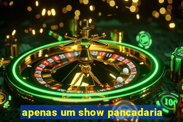 apenas um show pancadaria