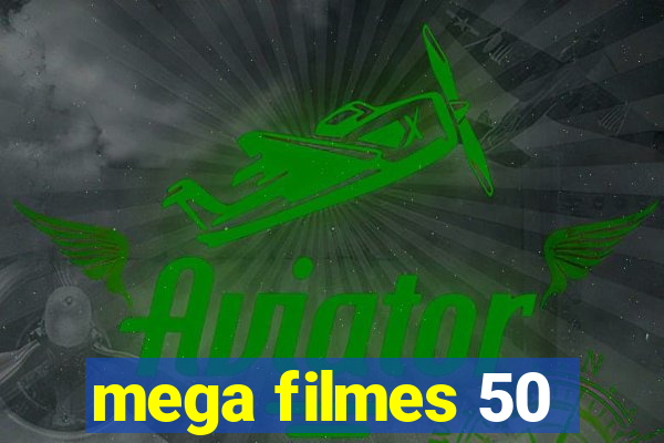 mega filmes 50