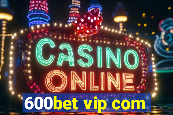 600bet vip com