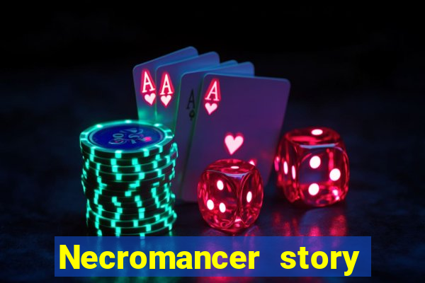 Necromancer story mod apk (unlimited skill points