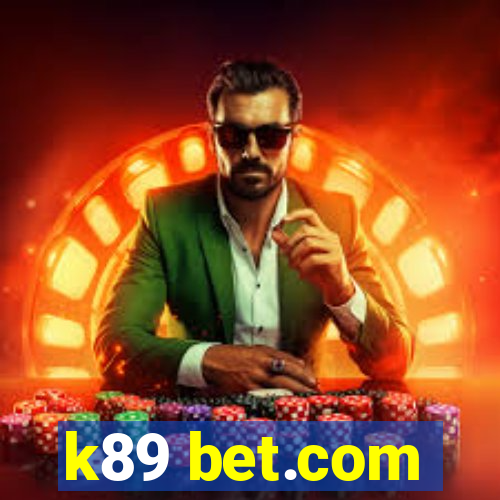 k89 bet.com