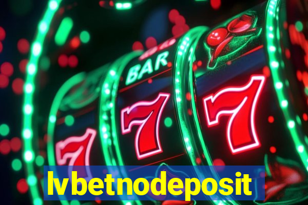 lvbetnodeposit