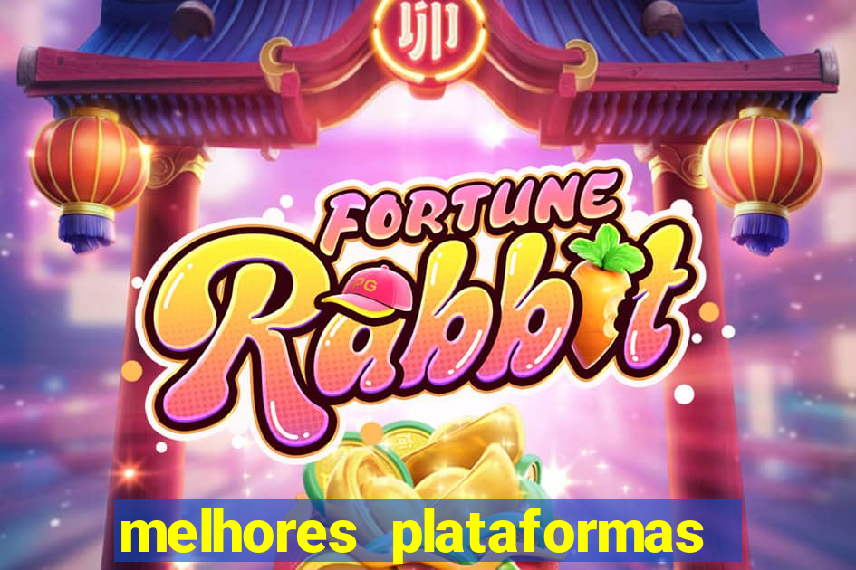 melhores plataformas de jogos do tigre