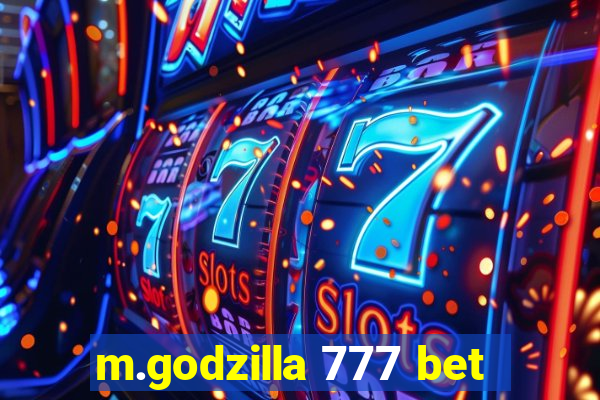 m.godzilla 777 bet