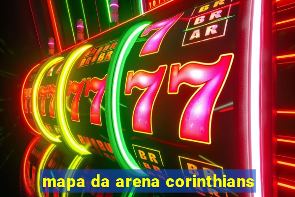 mapa da arena corinthians