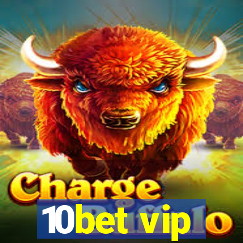 10bet vip