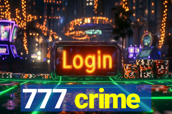 777 crime