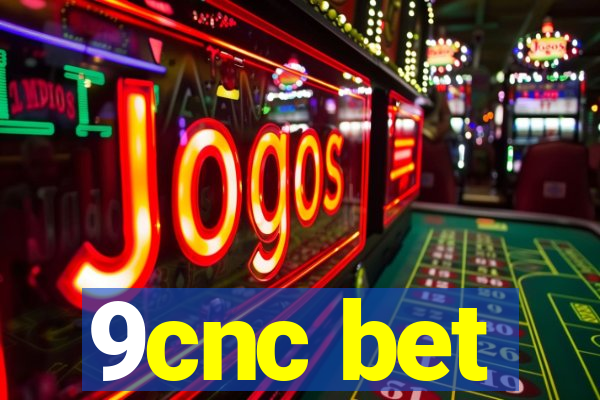 9cnc bet