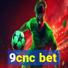 9cnc bet