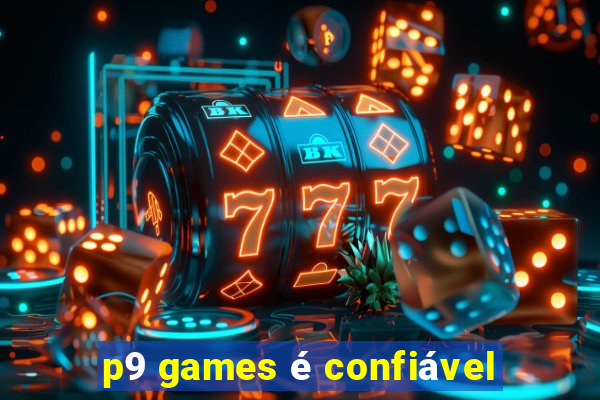 p9 games é confiável