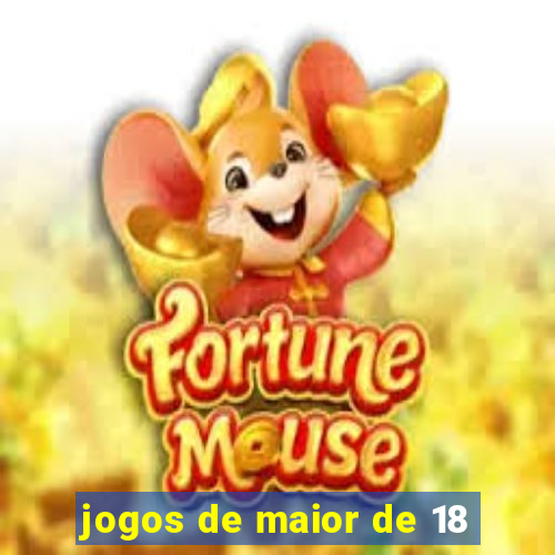 jogos de maior de 18