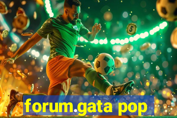 forum.gata pop