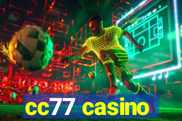 cc77 casino