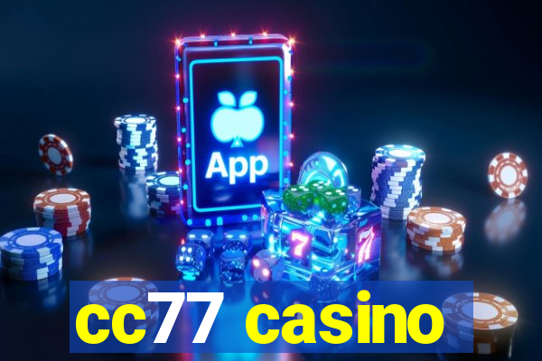 cc77 casino