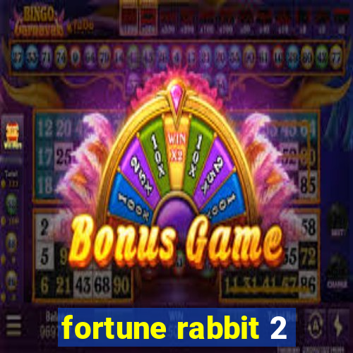 fortune rabbit 2