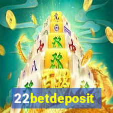 22betdeposit