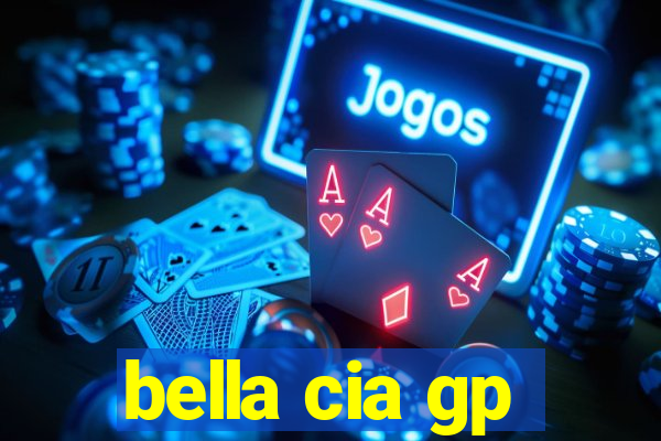 bella cia gp