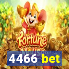 4466 bet