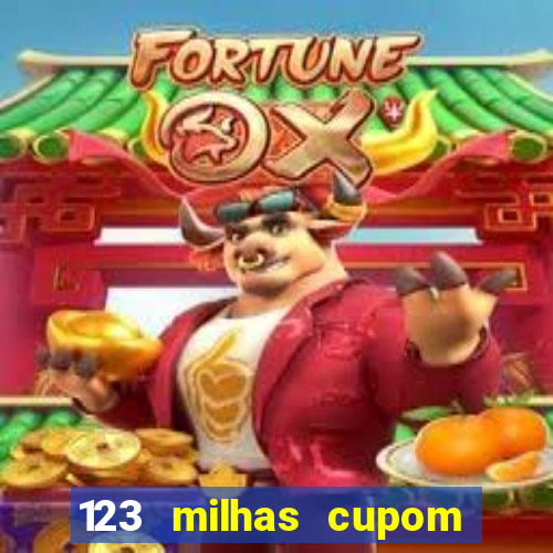 123 milhas cupom de desconto