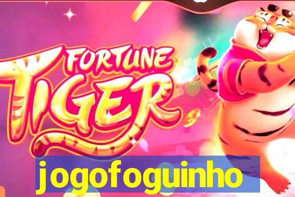 jogofoguinho