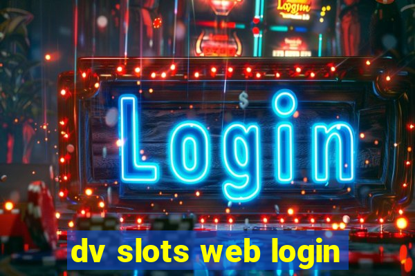 dv slots web login