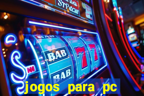 jogos para pc gratis windows 7