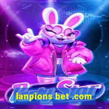 lanpions bet .com