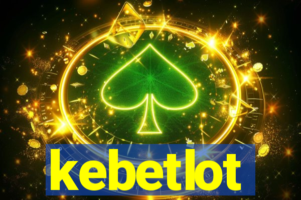 kebetlot