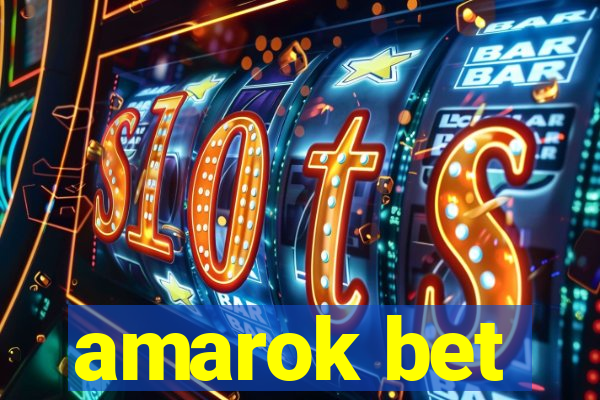 amarok bet