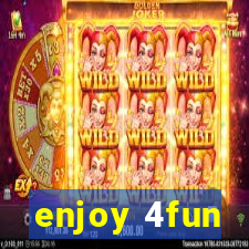 enjoy 4fun