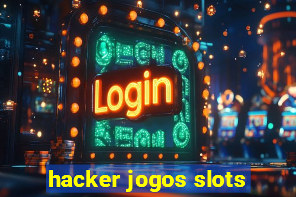 hacker jogos slots