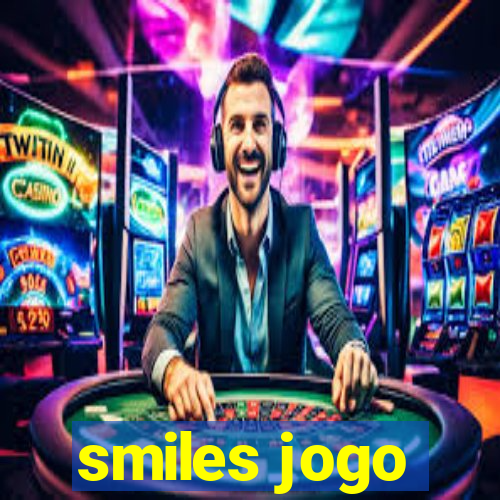 smiles jogo