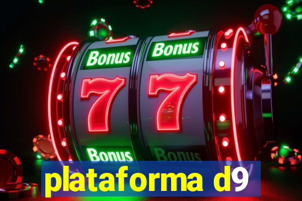 plataforma d9