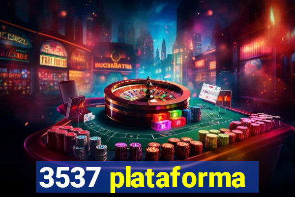 3537 plataforma