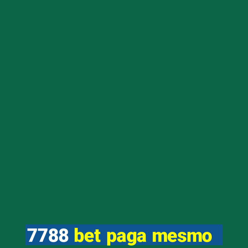 7788 bet paga mesmo