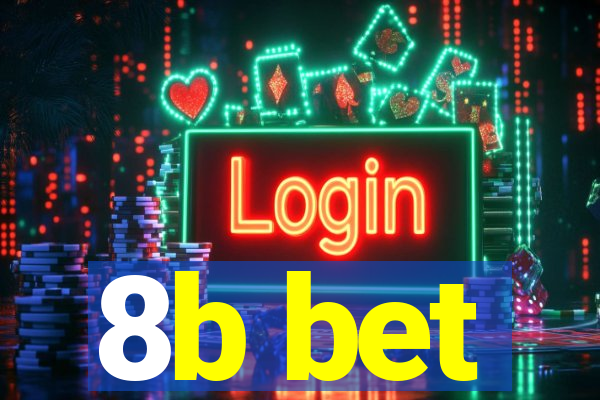 8b bet