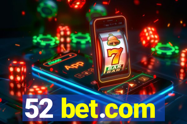 52 bet.com