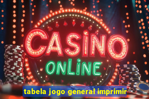 tabela jogo general imprimir