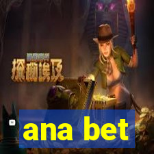 ana bet