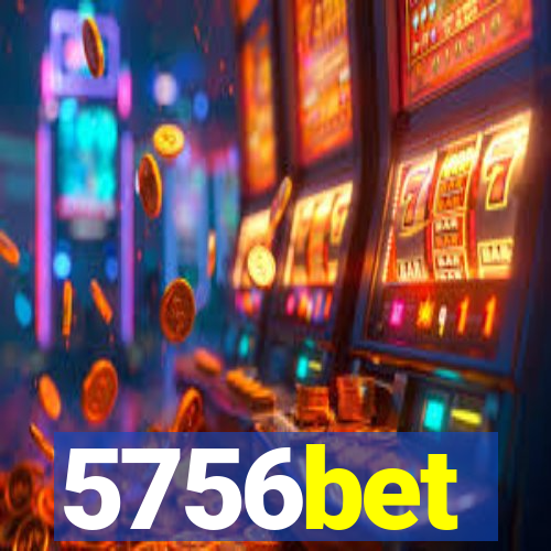 5756bet