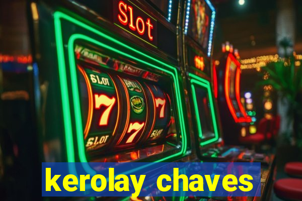 kerolay chaves