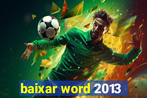 baixar word 2013