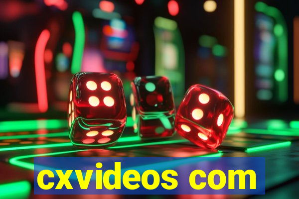 cxvideos com