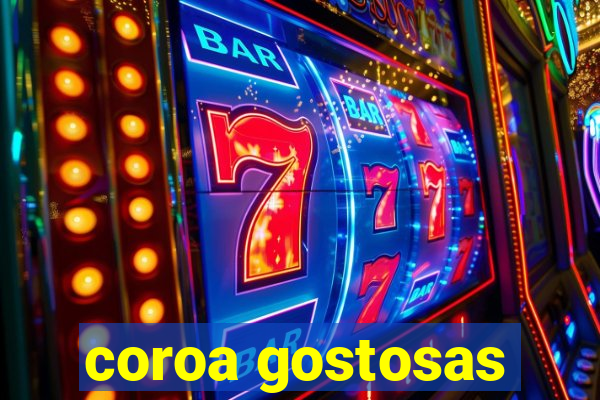 coroa gostosas